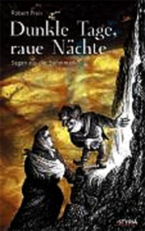 Dunkle Tage, raue Nächte